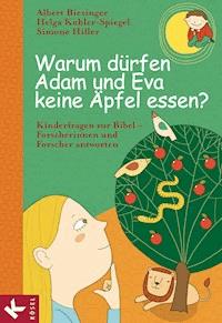 Warum dürfen Adam und Eva keine Äpfel essen? -  - E-Book