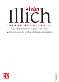 Obras reunidas, II - Ivan Illich - E-Book