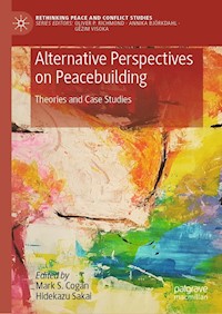 Alternative Perspectives on Peacebuilding -  - E-Book
