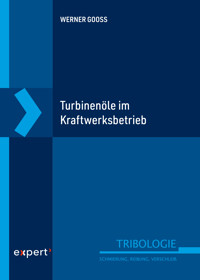 Turbinenöle im Kraftwerksbetrieb - Werner Gooss - E-Book