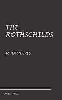 The Rothschilds - John Reeves - E-Book