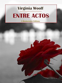 Entre actos - Virginia Woolf - E-Book