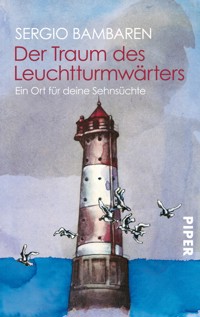 Der Traum des Leuchtturmwärters - Sergio Bambaren - E-Book