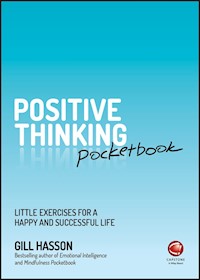 Positive Thinking Pocketbook - Gill Hasson - E-Book
