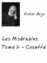 les Misérables Tome 2 - Victor Hugo - E-Book