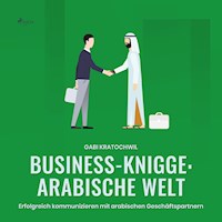 Business-Knigge: Arabische Welt (Ungekürzt) - Gabi Kratochwil - Hörbuch