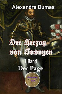 Der Herzog von Savoyen - 1. Band - Dumas Alexandre - E-Book