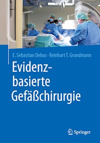 Evidenzbasierte Gefäßchirurgie - E. Sebastian Debus - E-Book