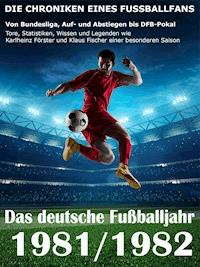 Das deutsche Fußballjahr 1981 / 1982 - Werner Balhauff - E-Book