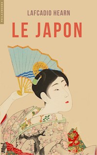 Le Japon - Lafcadio Hearn - E-Book