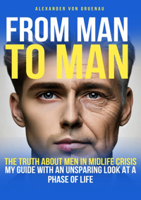 From man to man - Alexander von Gruenau - E-Book