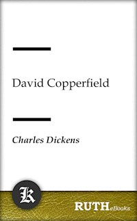 David Copperfield - Charles Dickens - E-Book