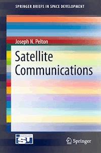 Satellite Communications - Joseph N. Pelton - E-Book