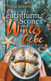 Leuchtturm, Scones und Winterliebe - Stina Jensen - E-Book