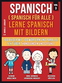 Spanisch (Spanisch für alle) Lerne Spanisch mit Bildern (Vol 3) - Mobile Library - E-Book