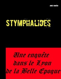 Stymphalides - Annie Gomiéro - E-Book