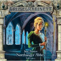 Gruselkabinett, Folge 41: Northanger Abbey (Folge 2 von 2) - Jane Austen. - Hörbuch
