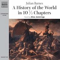 A History of the World In 10 1/2 Chapters - Julian Barnes - Hörbuch