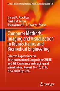 Computer Methods, Imaging and Visualization in Biomechanics and Biomedical Engineering -  - E-Book