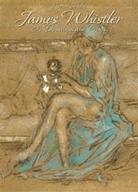 James Whistler:  80 Drawings and Prints - Narim Bender - E-Book
