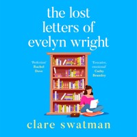 The Lost Letters of Evelyn Wright (Unabridged) - Clare Swatman - Hörbuch