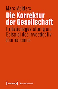 Die Korrektur der Gesellschaft - Marc Mölders - E-Book