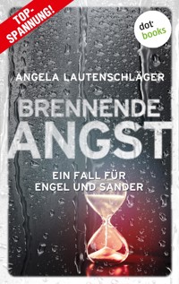 Brennende Angst - Angela Lautenschläger - E-Book