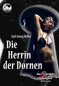 Die Herrin der Dornen - Karl-Georg Müller - E-Book