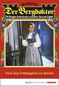 Der Bergdoktor 1865 - Andreas Kufsteiner - E-Book