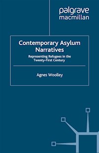 Contemporary Asylum Narratives - A. Woolley - E-Book