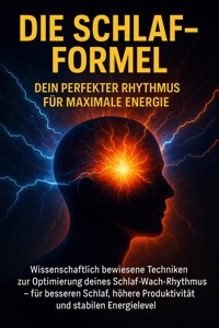 Die Schlaf-Formel: Dein perfekter Rhythmus für maximale Energie - Sabine Böhm - E-Book