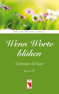 Wenn Worte blühen -  - E-Book