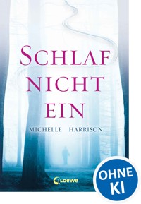 Schlaf nicht ein - Michelle Harrison - E-Book