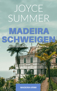 Madeiraschweigen - Joyce Summer - E-Book