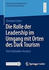 Die Rolle der Leadership im Umgang mit Orten des Dark Tourism - Christian Eckert - E-Book