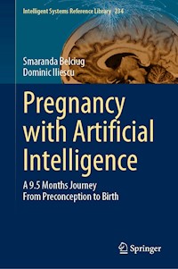 Pregnancy with Artificial Intelligence - Smaranda Belciug - E-Book