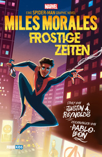 SPIDER-MAN: MILES MORALES - FROSTIGE ZEITEN - Justin A. Reynolds - E-Book