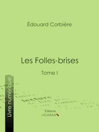 Les Folles-brises - Ligaran - E-Book