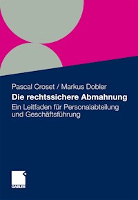 Die rechtssichere Abmahnung - Pascal Croset - E-Book