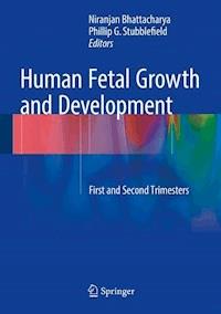 Human Fetal Growth and Development -  - E-Book