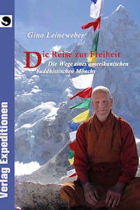 Die Reise zur Freiheit - Gino Leineweber - E-Book