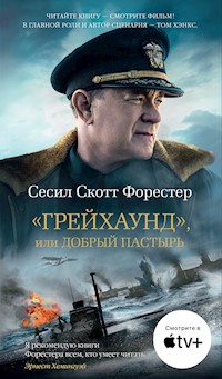 "Грейхаунд", или Добрый пастырь - Сесил Скотт Форестер - E-Book