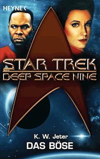 Star Trek - Deep Space Nine: Das Böse - Kevin Way Jeter - E-Book