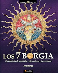 Los 7 Borgia - Ana Martos Rubio - E-Book