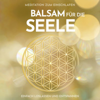 Meditation zum Einschlafen: Balsam für die Seele - Raphael Kempermann - Hörbuch