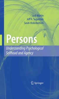 Persons: Understanding Psychological Selfhood and Agency - Jack Martin - E-Book
