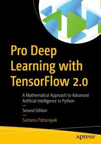 Pro Deep Learning with TensorFlow 2.0 - Santanu Pattanayak - E-Book