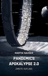 Pandemics Apokalypse 2.0 - Martin Nahser - E-Book