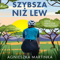 Szybsza niż lew - Agnieszka Martinka - Hörbuch