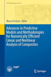 Advances in Predictive Models and Methodologies for Numerically Efficient Linear and Nonlinear Analysis of Composites -  - E-Book